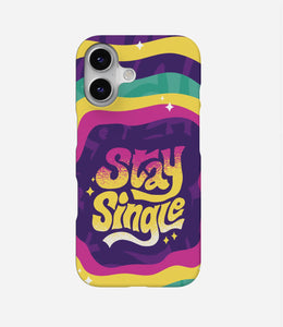 Stay Single Phone Case