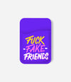 Fuck Fake Friends Phone Wallet