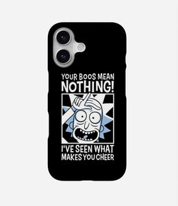 Your Boos Mean Nothing Phone Case