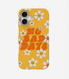 No Bad Days Floral Case