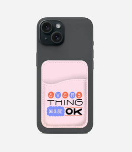 Things Will Be Ok Phone Wallet