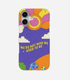 We're Not Who We Used To Be Phone Case