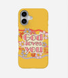 God Loves You Phone Case