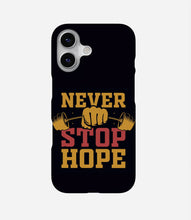 Load image into Gallery viewer, Never Stop Hope Phone Case
