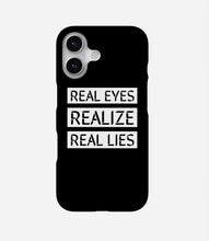 Load image into Gallery viewer, Real Eyes Realize Real Lies Case
