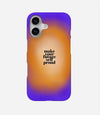 Make Your Future Self Proud Phone Case