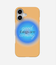 Load image into Gallery viewer, Good Things Are Coming Phone Case
