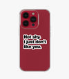 I don't Like You Clear Silicone Phone Case