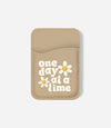 One Day at a Time Phone Wallet