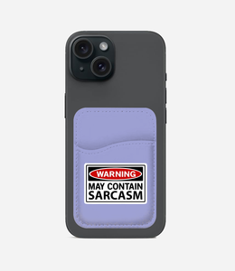 Sarcasm Warning Phone Wallet