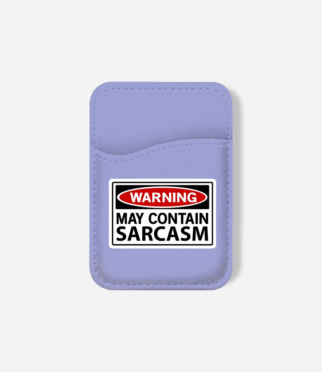 Sarcasm Warning Phone Wallet