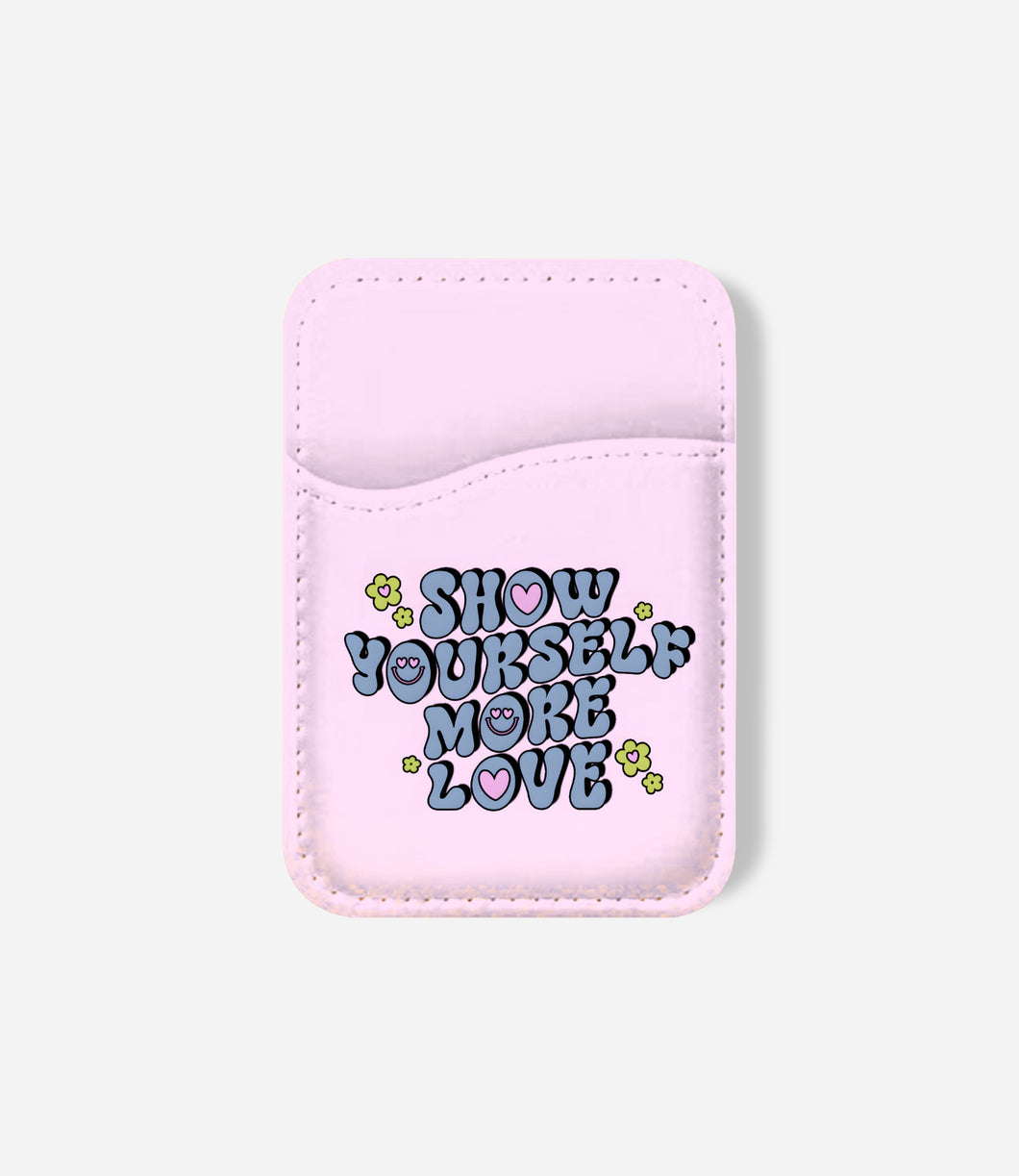 Show More Love Phone Wallet