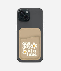 One Day at a Time Phone Wallet