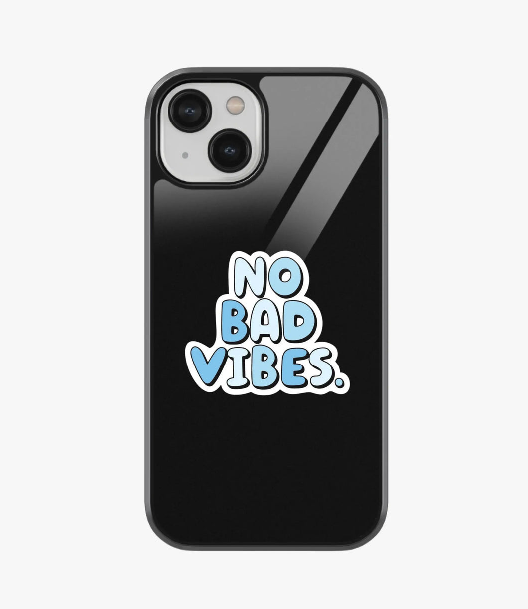 No Bad Vibes Glass Case