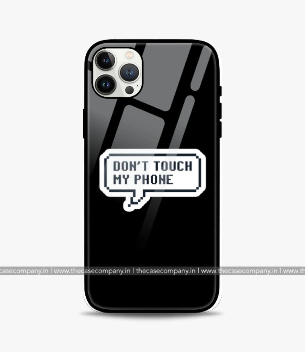 Dont Touch Phone Bubble Glass Phone Case