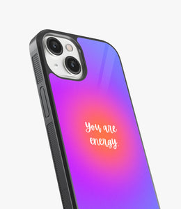 You Are Energy Glass Case