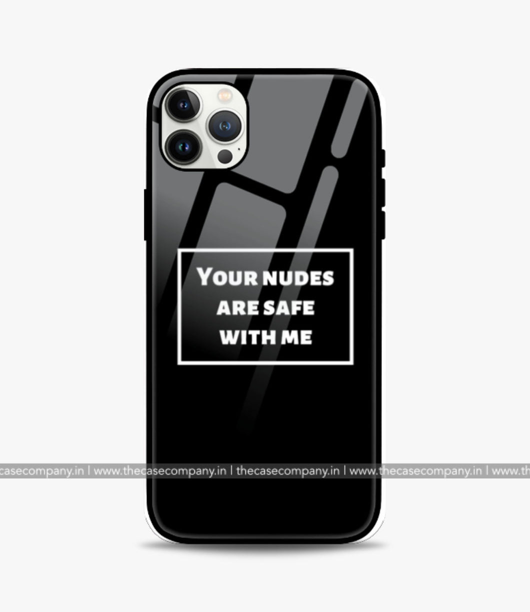 Your Ndes Are Safe Glass Phone Case